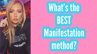 What Actually Is The Best Manifestation Method? And We Need To Talk