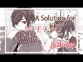 [UTAU] A Solution for Jealousy [Komatsu Karma]