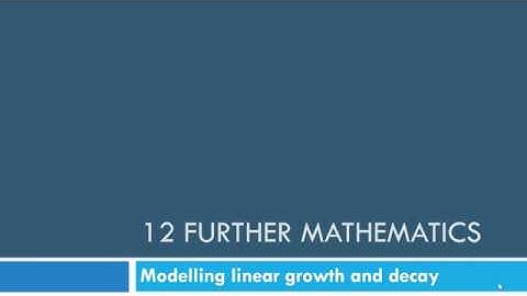 Modelling Linear Growth & Decay Part 1