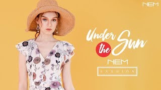 NEM FASHION | UNDER THE SUN | LUXURY LIMITED 2018
