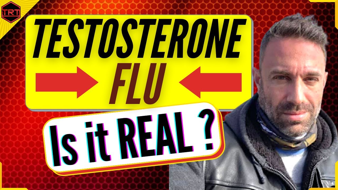 Testosterone Flu YouTube