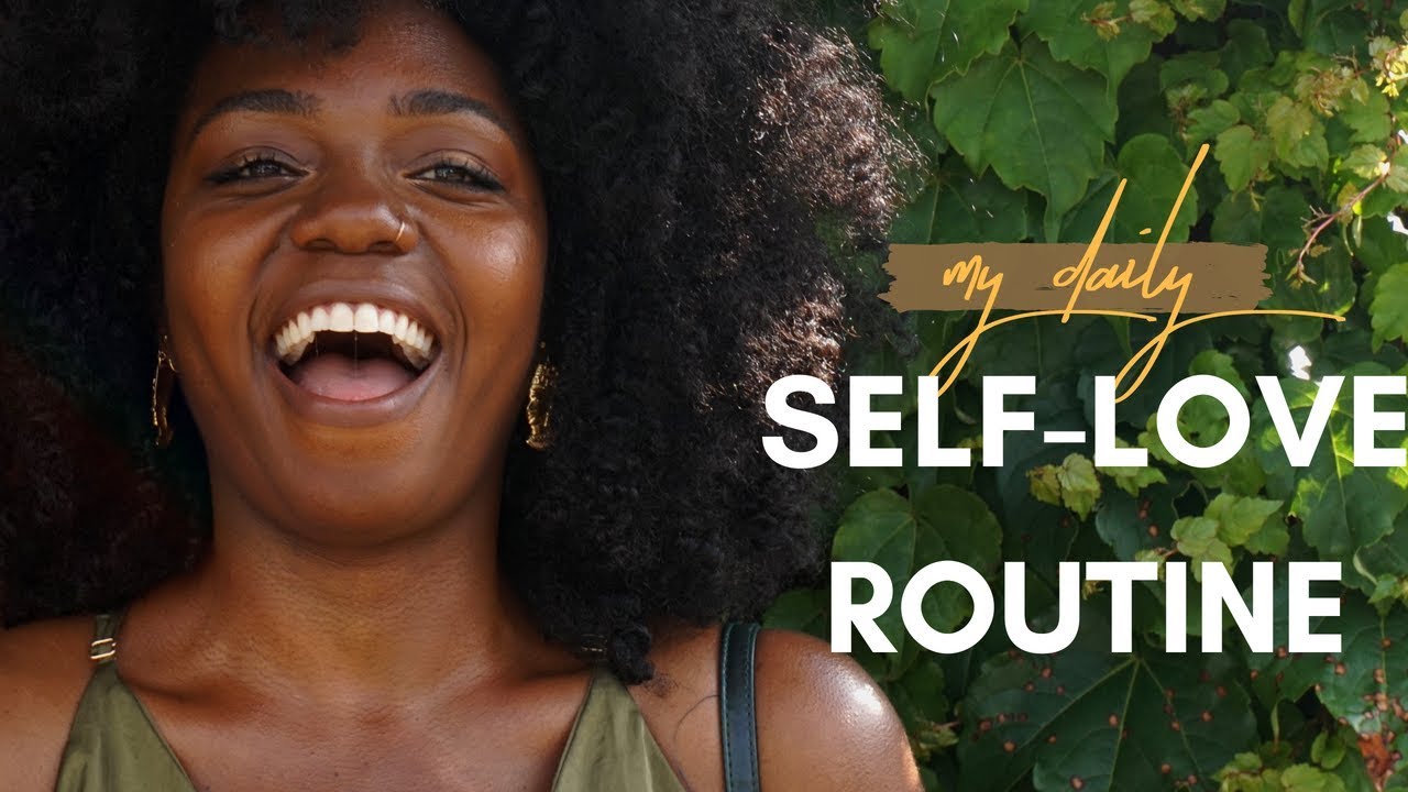 My Self Love Routine + Tips For Creating Your Own - YouTube