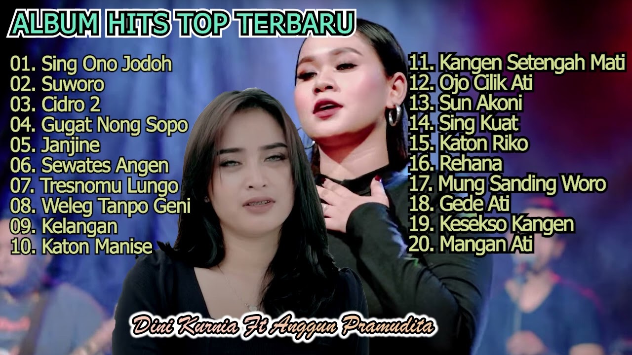 ALBUM HITS TOP TERBARU  DINI KURNIA ft ANGGUN PRAMUDITA