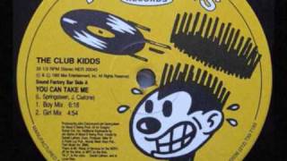 The Club Kidds - You Can Take Me (Girl Mix) 1992