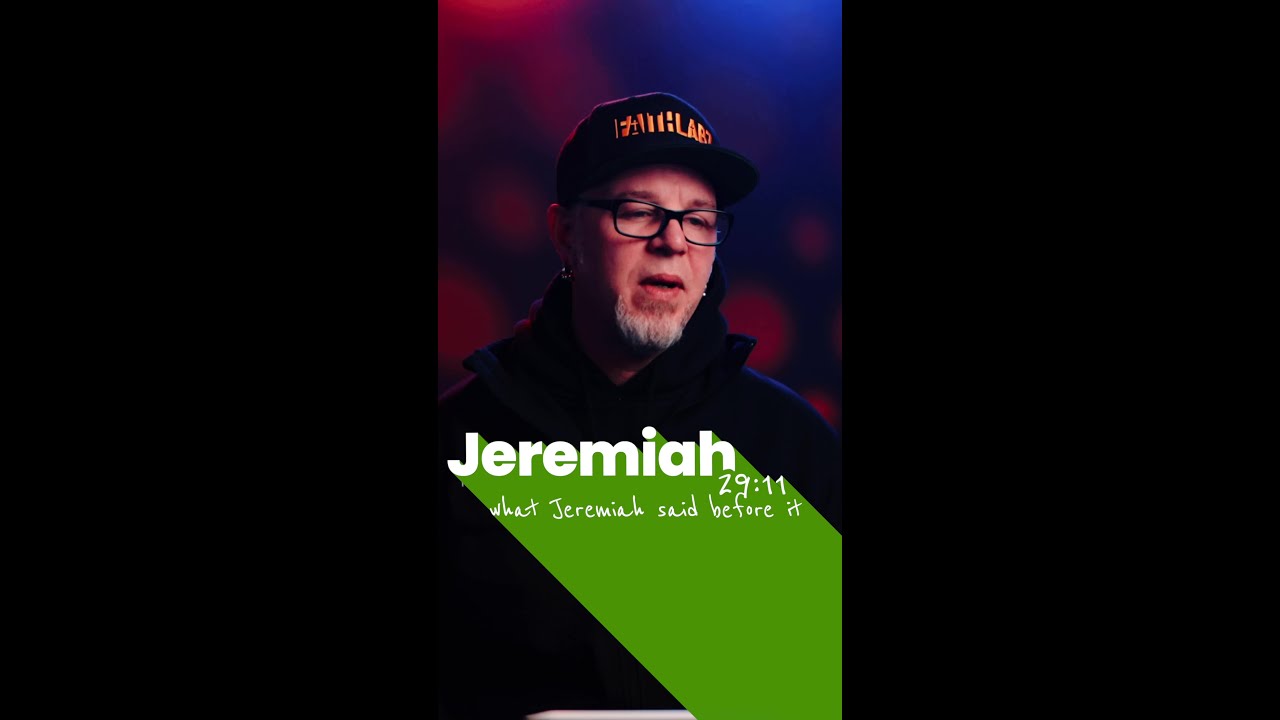 Jeremiah 29:11 and what Jeremiah said before it.
