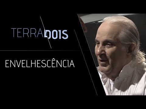 Envelhescência | TERRADOIS