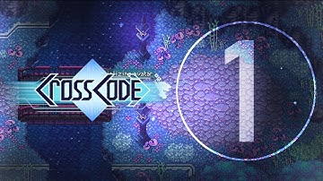 Cross Code (Playthrough) Part 1