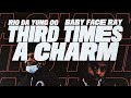 Rio Da Yung OG - “Third Times A Charm” (feat. Babyface Ray) (Official Video)