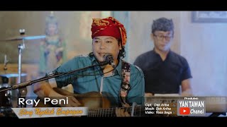 Vignette de la vidéo "Ray Peni - Sing Ngelah Empugan (Official Musik Video)"