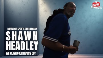 No sport no Community _ The Barbados Sports Club of Canada _ Legacy PRT 5 _  Shawn Headley.