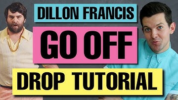 How To - Dillon Francis "GO OFF" (Nuthin