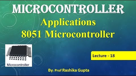 #ApplicationOf8051#8051MC#English LecNo:18 Applications of 8051 Microcontroller.