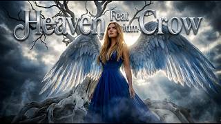 HEAVEN Feat Elysium Crow | An Angel You Will Never Forget | Gothic Rock Ballad