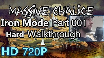 Massive Chalice Walkthrough Guide! Iron Mode part 001