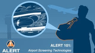 ALERT 101: Airport Screening Technologies