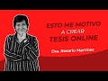 Esto me motivo a crear Tesis Online (Entrevista) - Dra. Rosario Martínez