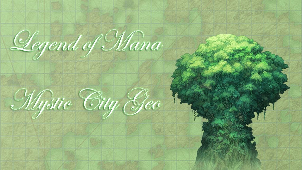 Legend of Mana: Mystic City Geo 