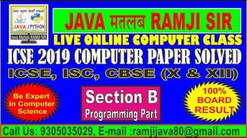 ICSE BOARD 2019 Computer Paper Solved Section B | Part 2 by JAVA MATLAB RAMJI SIR