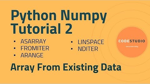 Python Numpy Tutorial 2 - Array From Existing Data