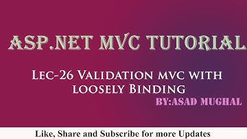 Lec-26 Validation in MVC with Loosely Binding | ASP.NET MVC Tutorial