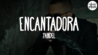 🎵 Yandel - Encantadora (Letra)