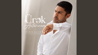 Ürək Axtarıram - Namiq Qasımov