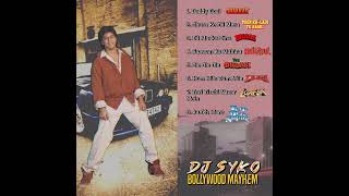 Dj Syko - Daddy Cool Remix (Chaahat) - Bollywood Mayhem