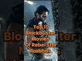 Top 10 Blockbuster Movies Of Prabhas | Prabhas Movie #movie #shorts #indiancinema #top #prabhas#film