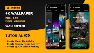4k Wallpaper App Development | Tutorial #20 | About Us, Privacy Policy & Splash Screen in Android