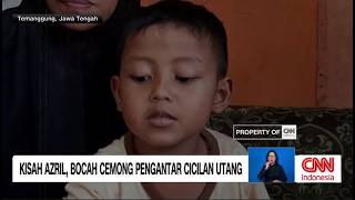 Kisah Azril, Bocah Cemong Pengantar Cicilan Utang