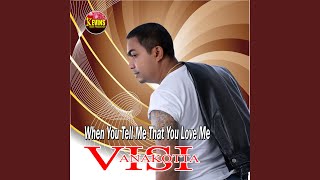 When You Tell Me That You Love Me