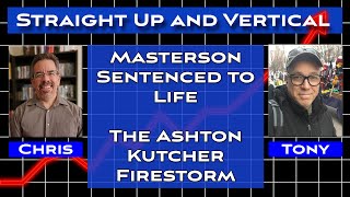 Celebrity Media Firestorm Following Masterson Sentencing - Straight Up and Vertical Net Worth