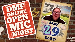 DMF Online Open Mic Night on May 29, 2025