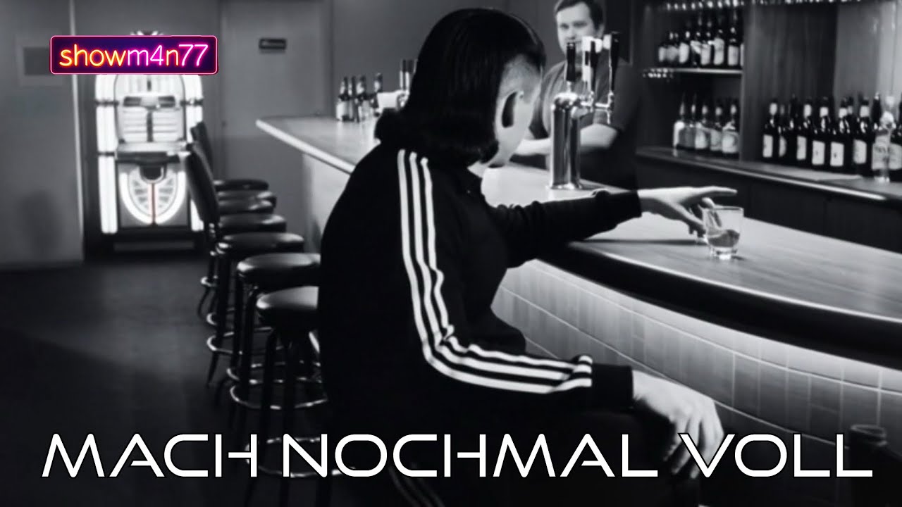 showm4n77 - Mach nochmal voll
