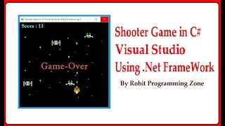 Shooter Game in C# Visual Studio using .Net Framework By Rohit Programming Zone