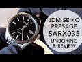 Seiko Presage SARX035 JDM (baby GS) Unboxing & First Look Review