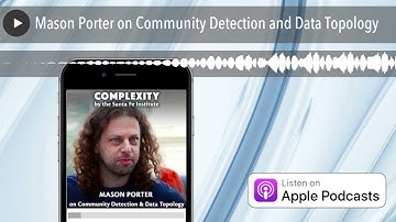 Mason Porter on Community Detection and Data Topology