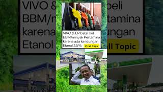 Vivo Dan Bp Tidak Jadi Beli Bbm Pertamina Karena Etanol 35 trending pertamina vivo bahlil yt