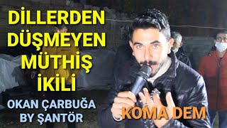 BY ŞANTÖR ft OKAN ÇARBUĞA. MÜKEMMEL PERFORMANS