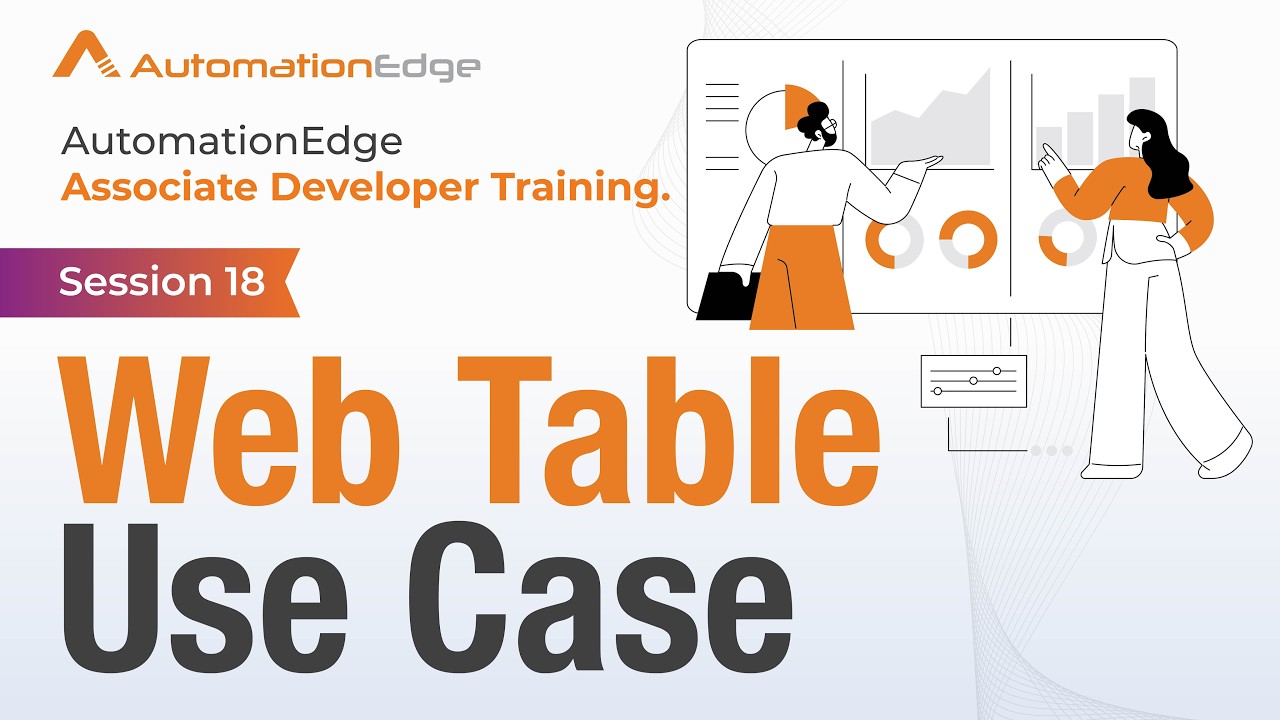 Using Autotable Connect Edition Session 18 - AutomationEdge Intermediate Training - Web Table Use Case ...