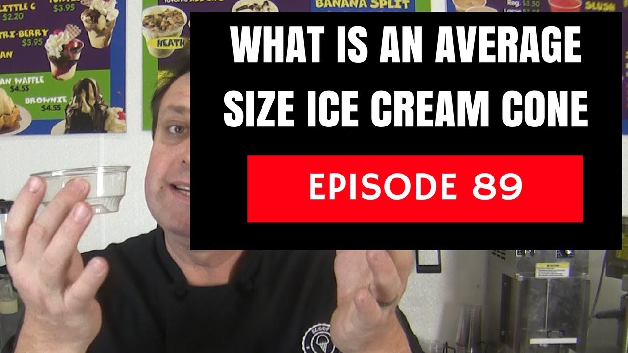 What is the average size ice cream cone? - YouTube
