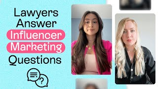 Lawyers Explain Influencer Marketing Rules &amp; Laws You Need to Know