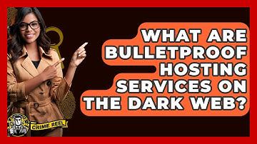 What Are Bulletproof Hosting Services On The Dark Web? - The Crime Reel