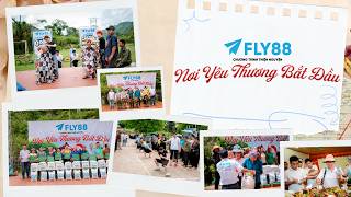 FLY88 Chương Trình Thiện Nguyện - Nơi Yêu Thương Bắt Đầu