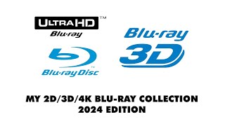 My 2D/3D/4K Blu-ray Collection (2024 Edition)