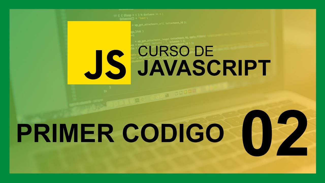 CURSO de javascript desde CERO 2021 - primeros pasos - YouTube