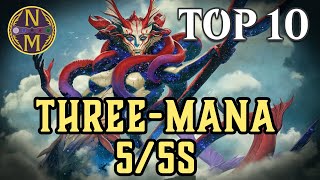 Mtg Top 10 Three-Mana 55S Super Efficient Creatures Magic The Gathering Episode 641