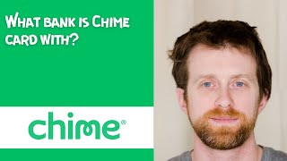 What bank is Chime card with