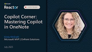 Copilot Corner | Episode 8 | Mastering Copilot in OneNote
