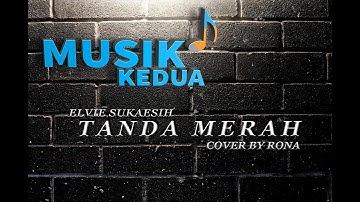 TANDA MERAH - ELVIE SUKAESIH | COVER BY RONA AZKIA